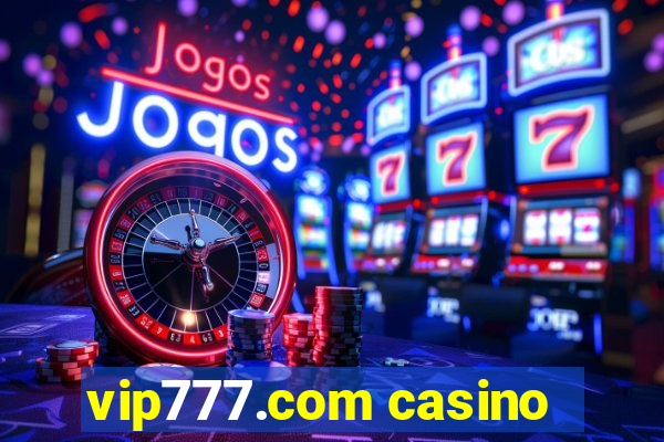 vip777.com casino